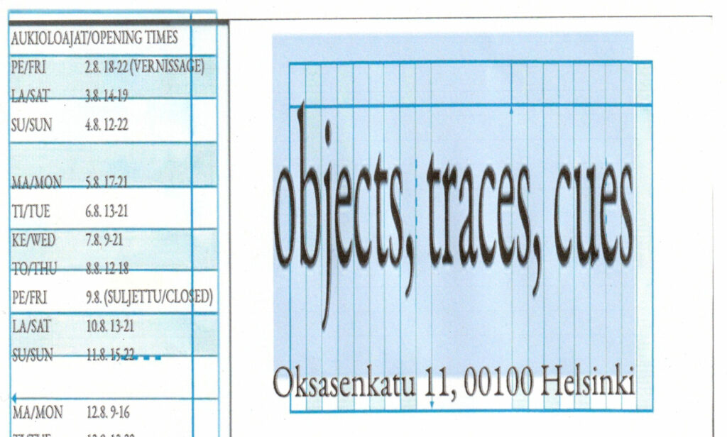 Objects, traces, cues -ryhmänäyttely